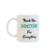 Doctor Appreciation Coffee Mug